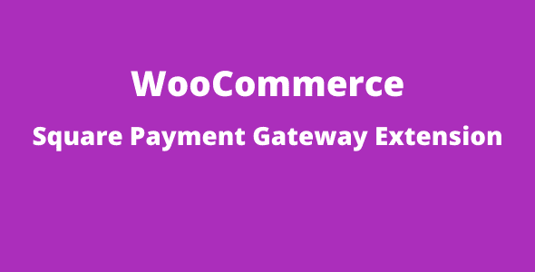 woocommerce-square-payment-gateway-extension-real-gpl-1